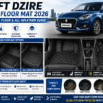 Swift Dzire Mats & Floor Mat 2026: Best 7D, Full Floor & All-Weather Guide