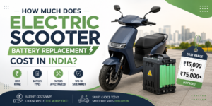 How Much Does Electric Scooter Battery Replacement Cost in India?