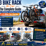 3 Bike Rack for Car: The Complete Guide to Choosing, Installing & Using a 3-Bike Car Carrier