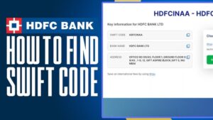 HDFC Bank Swift Code Chennai and HDFCINBB – Everything You Need to Know