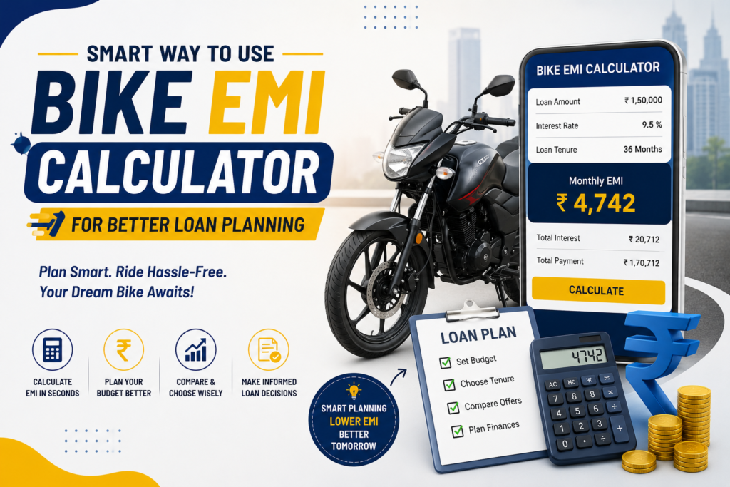 Smart Way to Use Bike EMI Calculator for Better Loan Planning